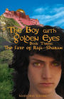 The Boy with Golden Eyes - Book Three: The Fate of Raja-Sharan