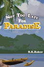 Not too late for Paradise
