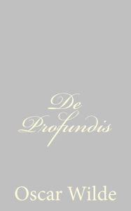 Title: De Profundis, Author: Oscar Wilde