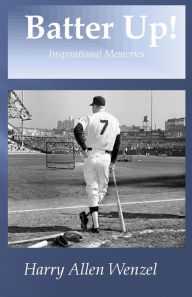 Title: Batter-Up, Author: Harry Allen Wenzel