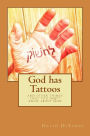 God Has Tattoos: and other things you never heard about God