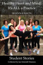 Healthy Heart and Mind: It's All a Practice