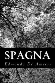 Title: Spagna, Author: Edmondo De Amicis