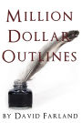 Million Dollar Outlines