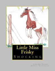 Title: Little Miss Frisky- Shocking: Shocking, Author: Linda Kay Thomas