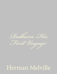Title: Redburn. His First Voyage, Author: Herman Melville