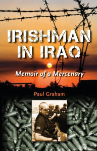 Title: Irishman in Iraq, Author: Paul Graham