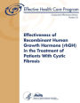 Effectiveness of Recombinant Human Growth Hormone (rhGH) in the Treatment of Patients With Cystic Fibrosis: Comparative Effectiveness Review Number 23