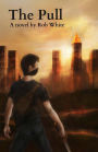 The Pull: A Novel by Rob White