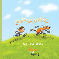 Title: Super Mark in Deutsch und Arabisch: Super Marc, Author: Dina Bha Idden