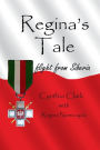 Regina's Tale: Flight from Siberia