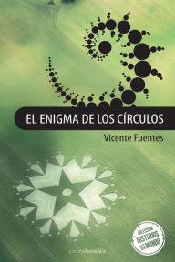 Title: El enigma de los circulos, Author: Vicente Fuentes