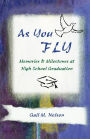As You FLY: Memories and Milestones at High School Graduation