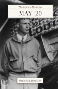 Title: May 20: The Story of a Special Day: The Story of a Special Day, Author: Michael Dobson
