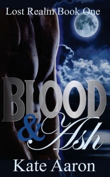 Blood & Ash (Lost Realm, #1)