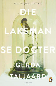 Title: Die Laksman se dogter, Author: Gerda Taljaard