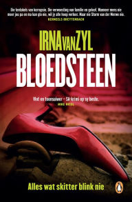 Title: Bloedsteen, Author: Irna van Zyl