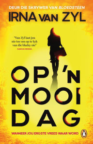 Title: Op 'n mooi dag, Author: Irna van Zyl