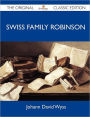Swiss Family Robinson - The Original Classic Edition
