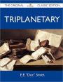 Triplanetary - The Original Classic Edition