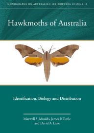 Title: Hawkmoths of Australia: Identification, Biology and Distribution, Author: Maxwell S. Moulds