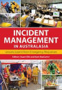 Incident Management in Australasia: Lessons Learnt from Emergency Responses