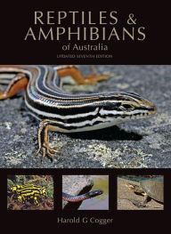 Title: Reptiles and Amphibians of Australia, Author: Harold G. Cogger