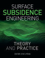 Surface Subsidence Engineering: Theory and Practice