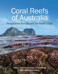 Title: Coral Reefs of Australia: Perspectives from Beyond the Water's Edge, Author: Sarah M. Hamylton