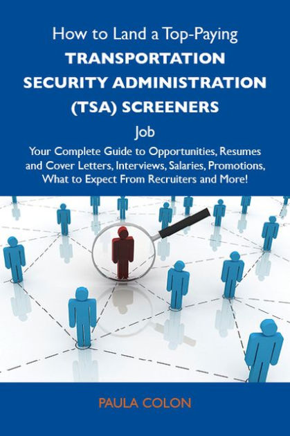 How to Land a Top-Paying Transportation security administration (TSA) screeners Job: Your 