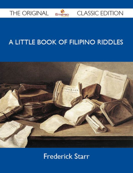 A Little Book of Filipino Riddles - The Original Classic Edition