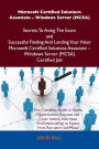 Microsoft Certified Solutions Associate - Windows Server (MCSA) Secrets To Acing The Exam and Successful Finding And Landing Your Next Microsoft Certified Solutions Associate - Windows Server (MCSA) Certified Job