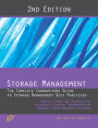 Storage Management - The Complete Cornerstone Guide to Storage Management Best Practices Concepts, Terms, and Techniques for Successfully Planning, Implementing and Managing Storage Management Solutions - Second Edition