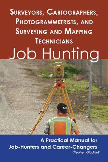 Surveyors Cartographers Photogrammetrists And Surveying And Mapping