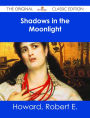 Shadows in the Moonlight - The Original Classic Edition