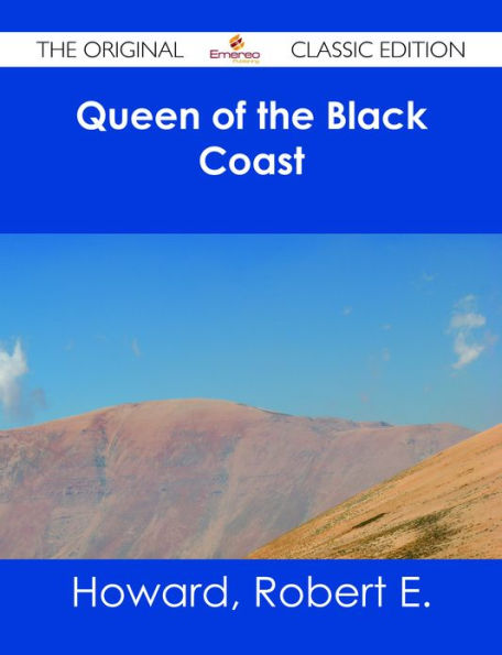Queen of the Black Coast - The Original Classic Edition