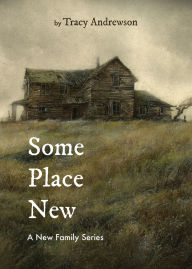 Title: Someplace New, Author: Tracy Andrewson