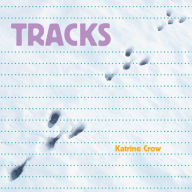 Title: Tracks, Author: Katrine Crow