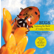 Title: Bugs: Exploring the World of Crawly Critters, Author: Shirley Raines
