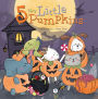 5 Very Little Pumpkins