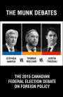 The 2015 Canadian Federal Election Debate on Foreign Policy: The Munk Debates