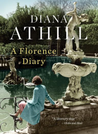 Title: A Florence Diary, Author: Diana Athill