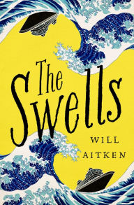 Title: The Swells, Author: Will Aitken