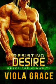 Title: Resisting Desire, Author: Viola Grace