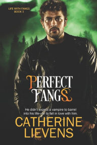 Title: Perfect Fangs, Author: Catherine Lievens