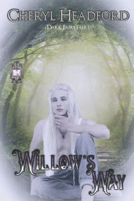 Title: Willow's Way, Author: Cheryl Headford