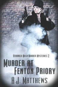 Title: Murder at Fenton Priory, Author: A J Matthews