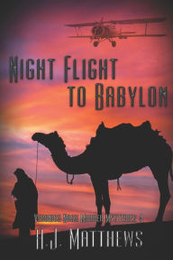 Title: Night Flight to Babylon, Author: A J Matthews