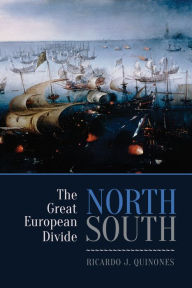 Title: North/South: The Great European Divide, Author: Ricardo J. Quinones