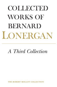 Title: A Third Collection: Volume 16, Author: Bernard Lonergan
